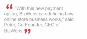 BizWebs Brings a New Payment Option to Small and Medium Sized Retailers